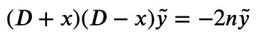 Reformulated equation with lowering operator